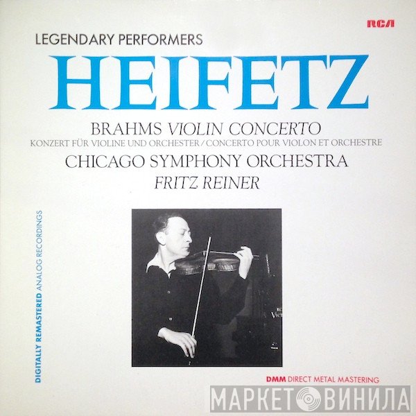 Johannes Brahms, The Chicago Symphony Orchestra, Fritz Reiner, Jascha Heifetz - Violin Concerto = Konzert Für Violine Und Orchester = Concerto Pour Violon Et Orchestre