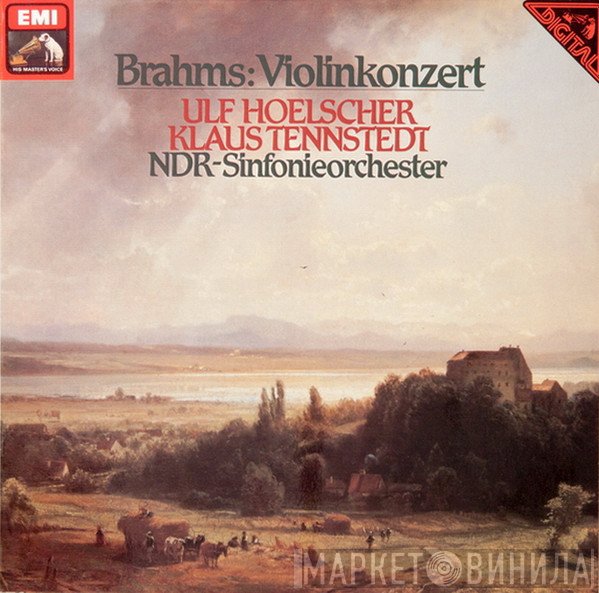Johannes Brahms, Ulf Hoelscher, Klaus Tennstedt, NDR Sinfonieorchester  - Violinkonzert