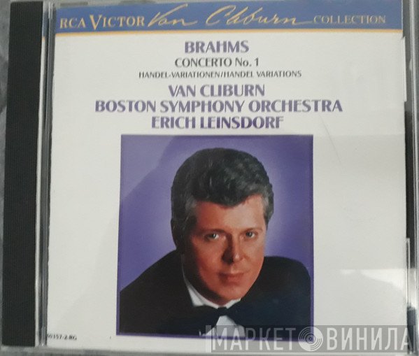 Johannes Brahms, Van Cliburn, Boston Symphony Orchestra, Erich Leinsdorf  - Concerto No. 1;