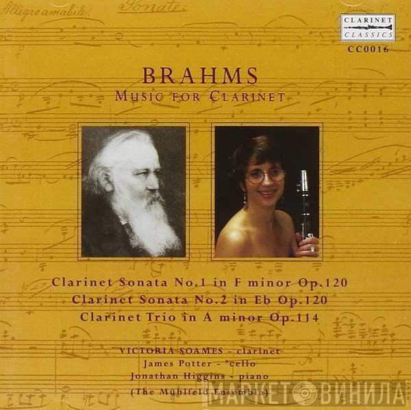 Johannes Brahms, Victoria Samek, James Potter , Jonathan Higgins , The Mühlfeld Ensemble - Music For Clarinet