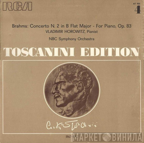 Johannes Brahms, Vladimir Horowitz, NBC Symphony Orchestra, Arturo Toscanini - Concerto N. 2 In B Flat Major - For Piano, Op. 83