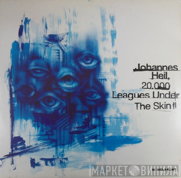 Johannes Heil - 20.000 Leagues Under The Skin