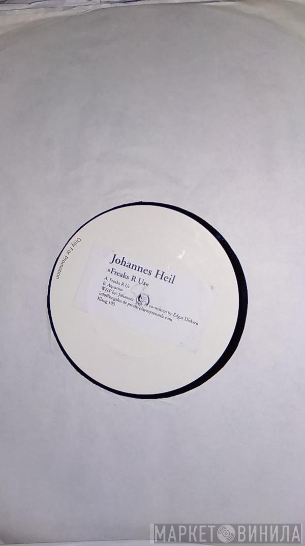 Johannes Heil  - Freaks R Us