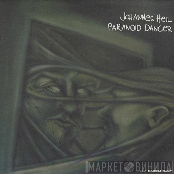 Johannes Heil  - Paranoid Dancer
