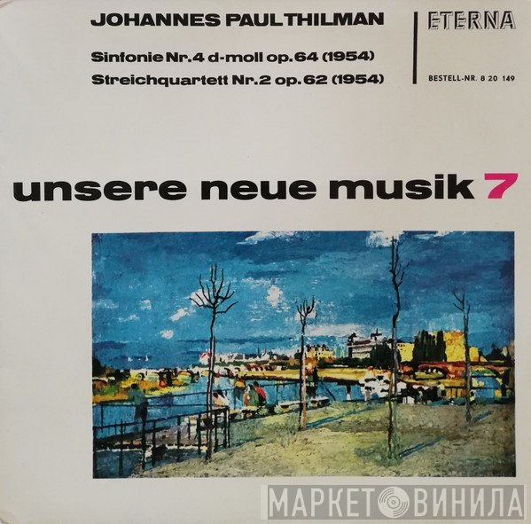 Johannes Paul Thilman - Sinfonie Nr. 4 D-moll Op. 64 / Streichquartett Nr. 2 Op. 62