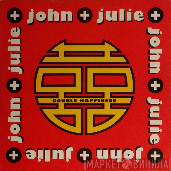 John + Julie - Double Happiness