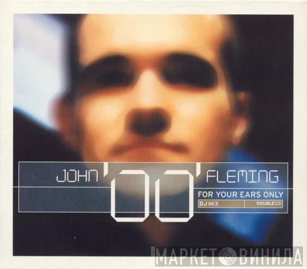 John '00' Fleming - For Your Ears Only