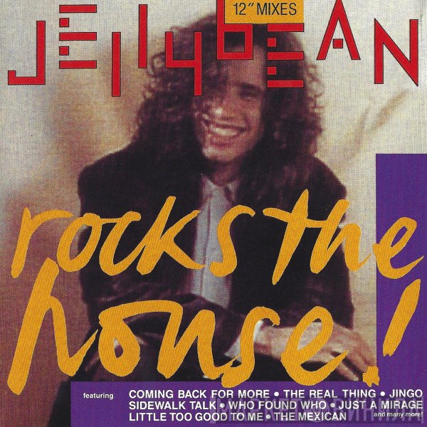 John "Jellybean" Benitez  - Jellybean Rocks The House