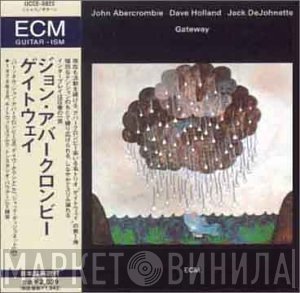 John Abercrombie / Dave Holland / Jack DeJohnette  - Gateway