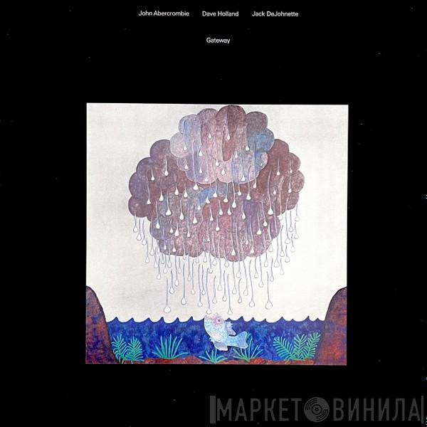 John Abercrombie / Dave Holland / Jack DeJohnette  - Gateway