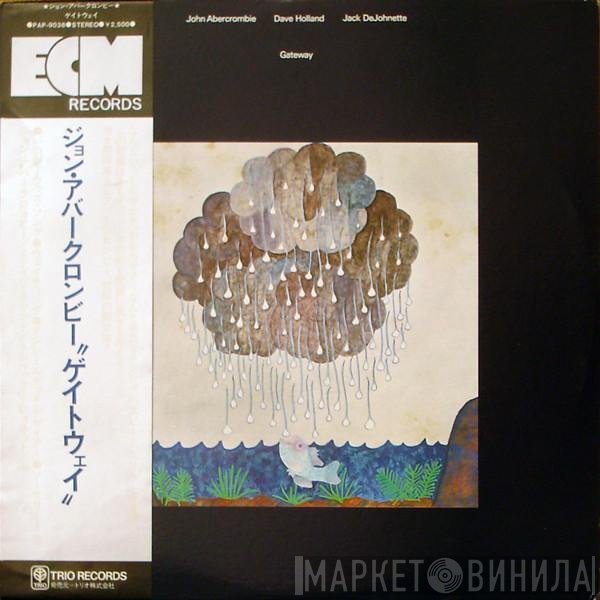 John Abercrombie / Dave Holland / Jack DeJohnette  - Gateway