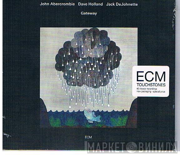 John Abercrombie, Dave Holland, Jack DeJohnette  - Gateway