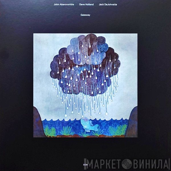 John Abercrombie, Dave Holland, Jack DeJohnette  - Gateway