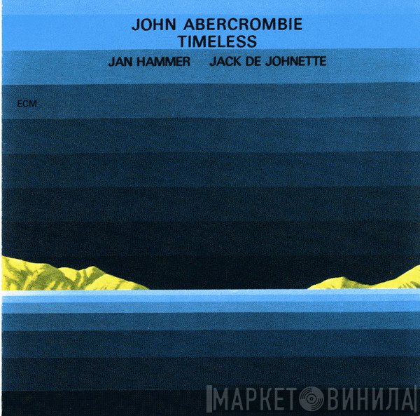 John Abercrombie, Jan Hammer, Jack DeJohnette  - Timeless
