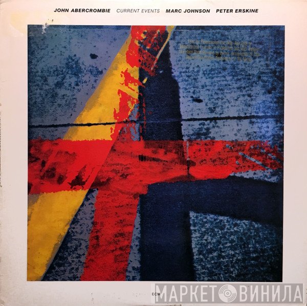 John Abercrombie, Marc Johnson , Peter Erskine  - Current Events