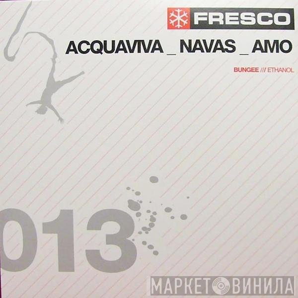 John Acquaviva _ Julio Navas _ David Amo  - Bungee / Ethanol