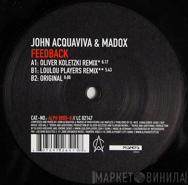 John Acquaviva & Madox - Feedback