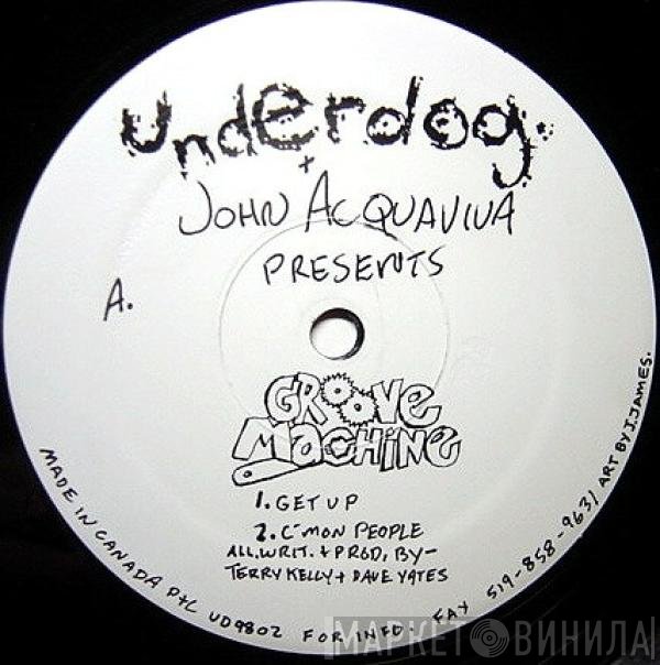 John Acquaviva Presents Groove Machine   - Get Up