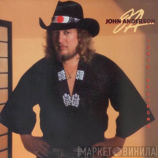 John Anderson  - Tokyo, Oklahoma