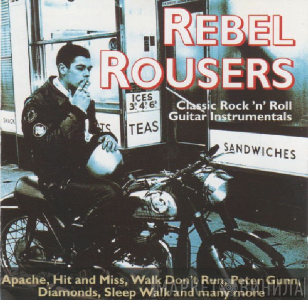 John Anthony  - Rebel Rousers - Classic Rock 'N' Roll Guitar Instrumentals
