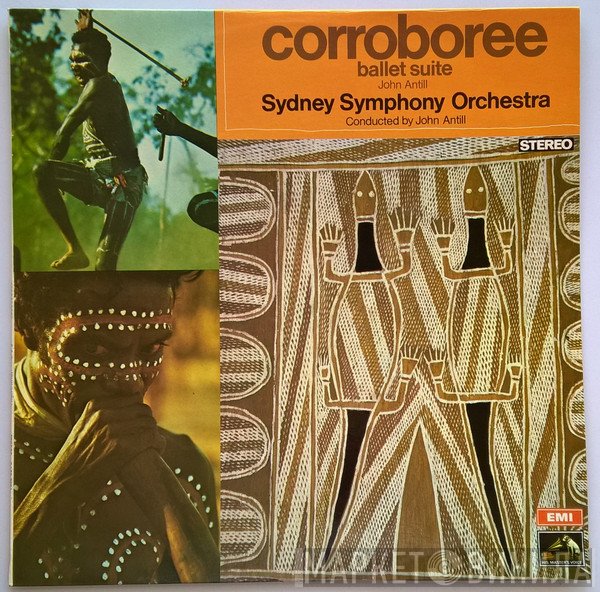 John Antill / The Sydney Symphony Orchestra  - Corroboree Ballet Suite