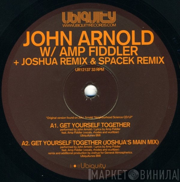 John Arnold Featuring Amp Fiddler  - Get Yourself Together