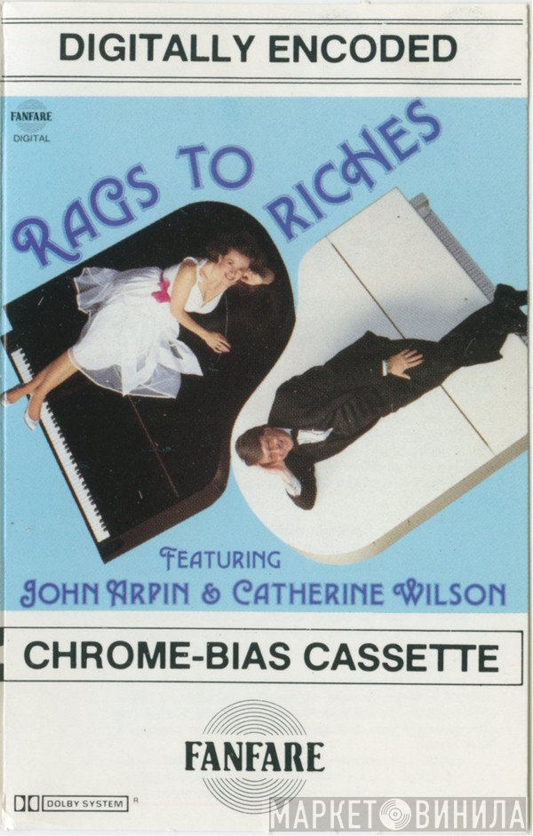 John Arpin, Catherine Wilson   - Rags To Riches