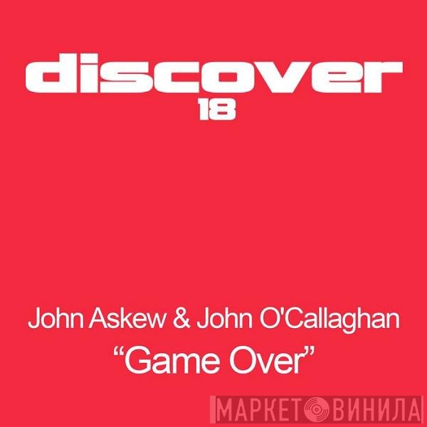 John Askew & John O'Callaghan  - Game Over