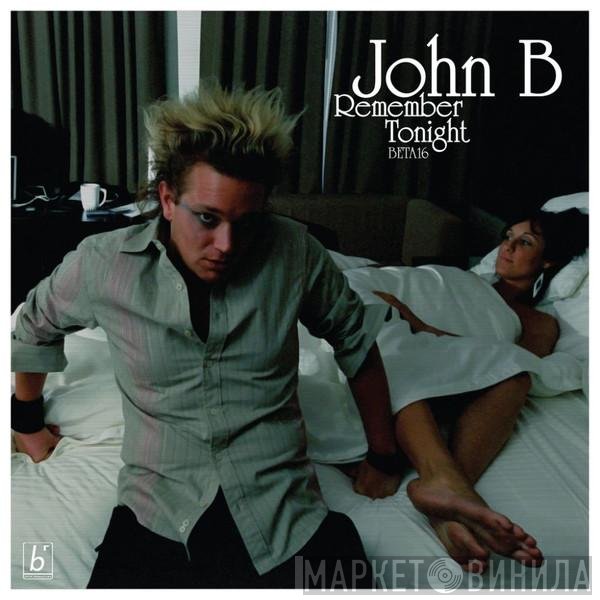 John B  - Remember Tonight