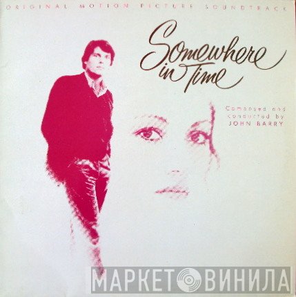 John Barry  - Somewhere In Time (Original Motion Picture Soundtrack)