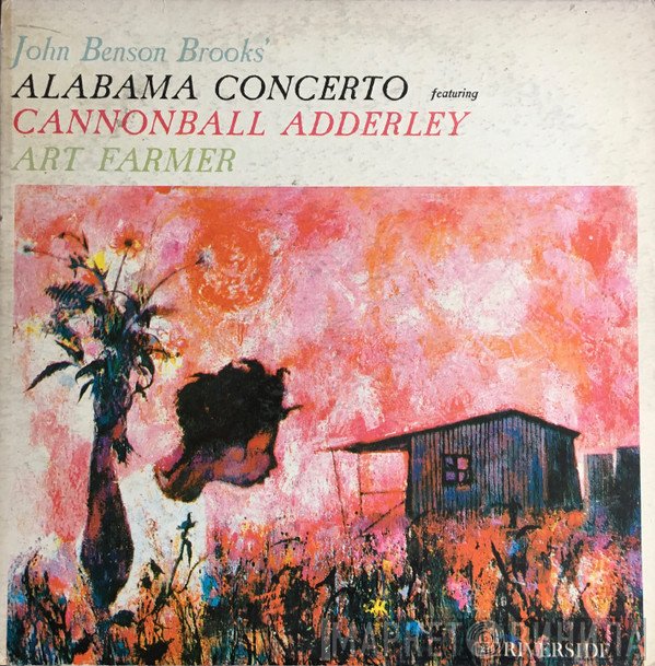 John Benson Brooks Featuring Cannonball Adderley, Art Farmer  - Alabama Concerto
