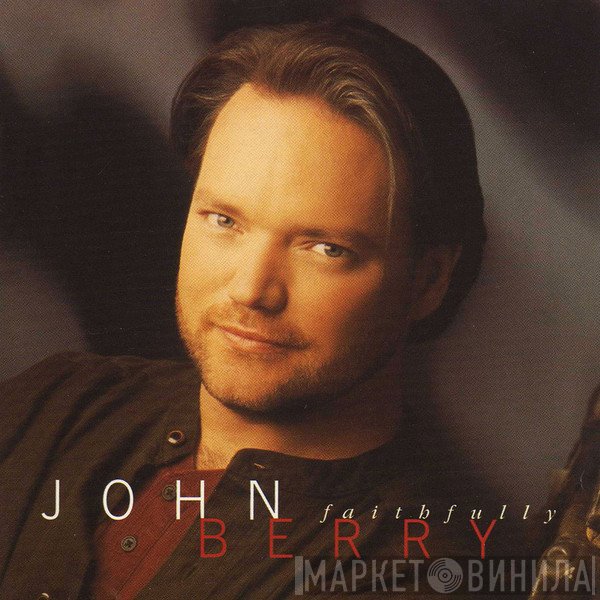 John Berry  - Faithfully