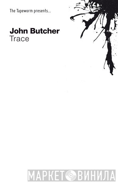 John Butcher  - Trace
