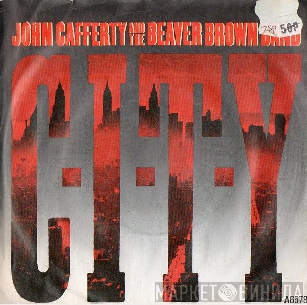 John Cafferty And The Beaver Brown Band - C-I-T-Y