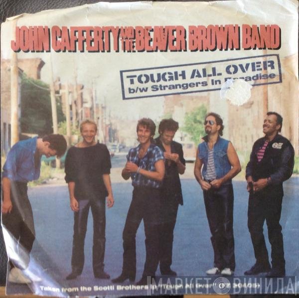 John Cafferty And The Beaver Brown Band - Tough All Over