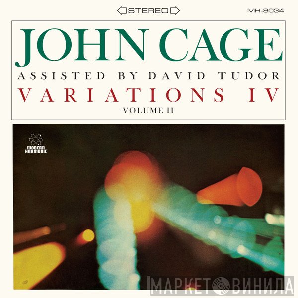 John Cage Assisted By David Tudor  - Variations IV Volume II