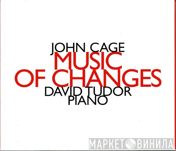 John Cage - David Tudor  - Music Of Changes