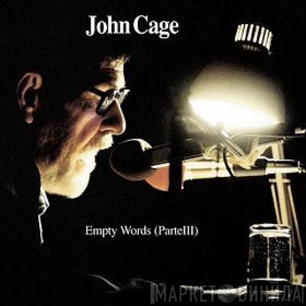 John Cage  - Empty Words (Parte III)