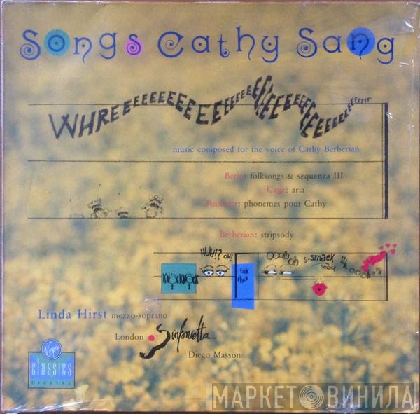 John Cage, Luciano Berio, Henri Pousseur, Cathy Berberian, Linda Hirst, London Sinfonietta, Diego Masson - Songs Cathy Sang