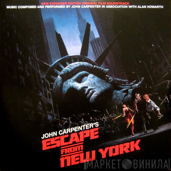 John Carpenter, Alan Howarth - John Carpenter's Escape From New York (Original Film Soundtrack - New Expanded Edition)