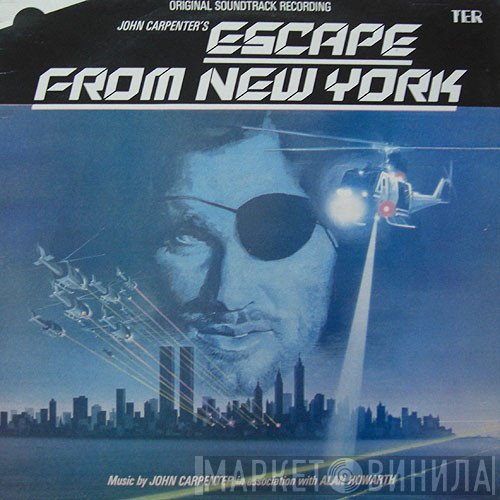 John Carpenter, Alan Howarth - John Carpenter's Escape From New York