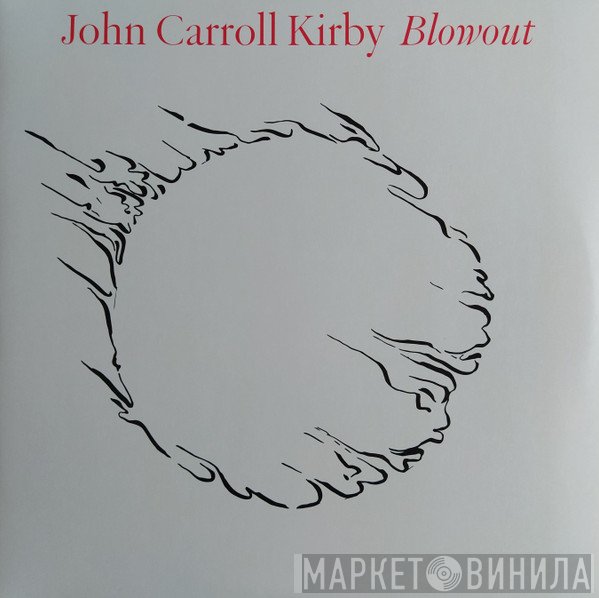 John Carroll Kirby - Blowout