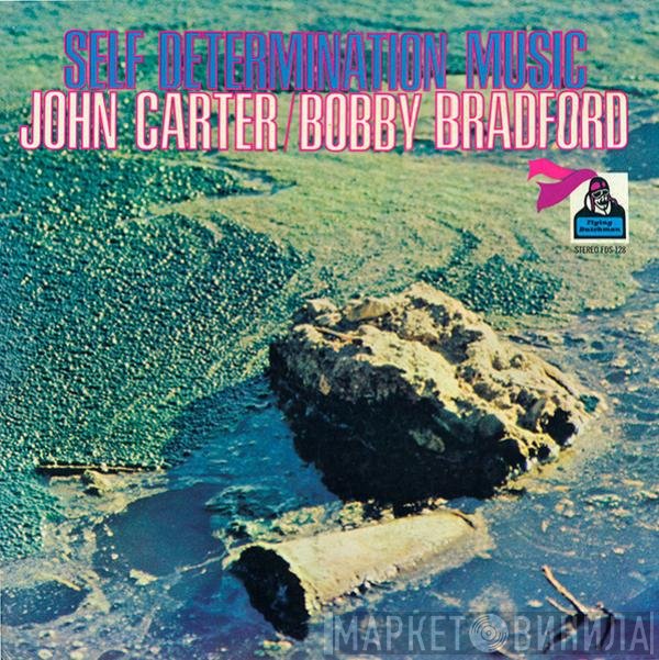 John Carter  / Bobby Bradford  - Self Determination Music