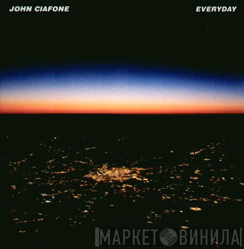 John Ciafone - Everyday