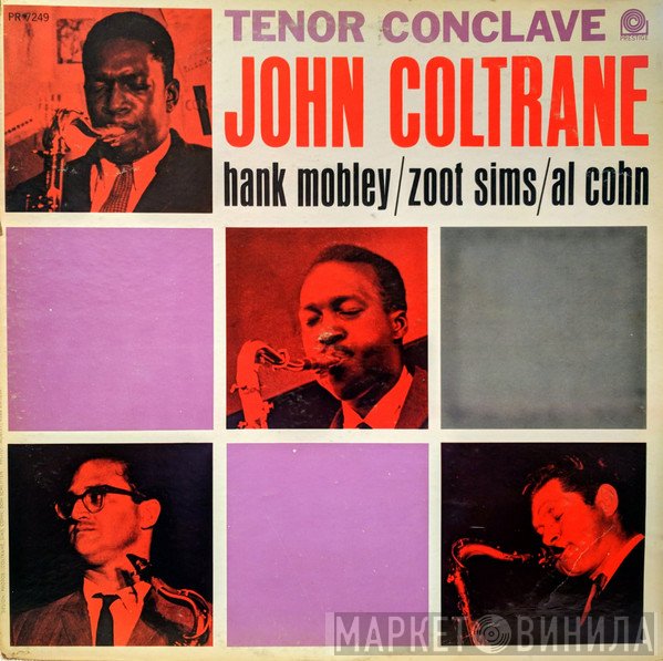 John Coltrane / Hank Mobley / Zoot Sims / Al Cohn  - Tenor Conclave