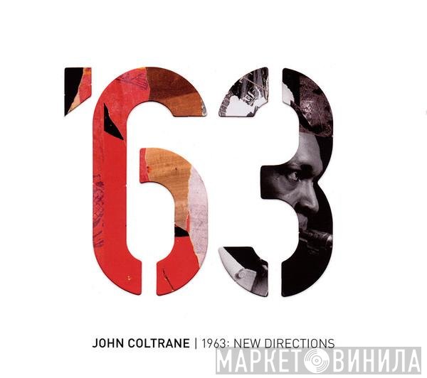 John Coltrane  - 1963: New Directions