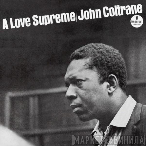John Coltrane - A Love Supreme