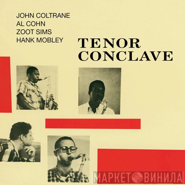 John Coltrane, Al Cohn, Zoot Sims, Hank Mobley  - Tenor Conclave