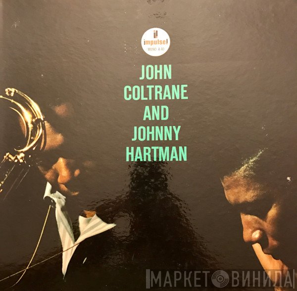 John Coltrane And Johnny Hartman  - John Coltrane And Johnny Hartman