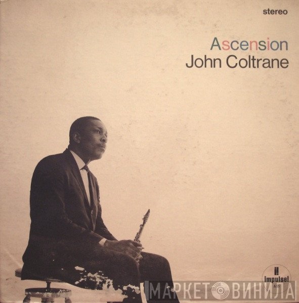 John Coltrane  - Ascension (Edition I)
